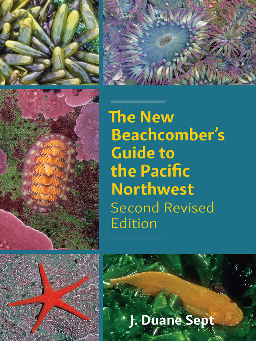 Title details for The New Beachcomber's Guide to the Pacific Northwest by J. Duane Sept - Available